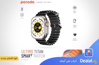 Porodo Ultimo Titan Smart Watch with a 2.2-inch Screen with a Sensor to Track Activity and Health and Supports 49 Sports Modes